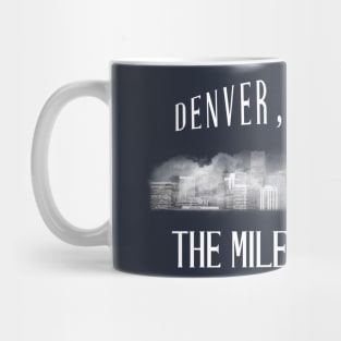 The Mile High City Mug